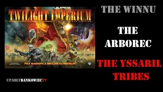 Twilight Imperium - opis The Winnu, The Arborec i The Yssaril Tribes