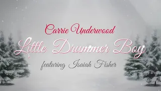Carrie Underwood - Little Drummer Boy (Behind The Song) ft. Isaiah Fisher
