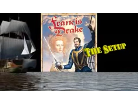 BGBC S2E5: Francis Drake Setup
