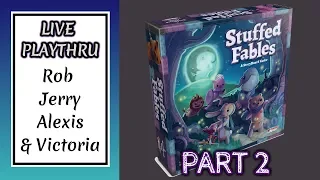 Stuffed Fables Live! - Part 2