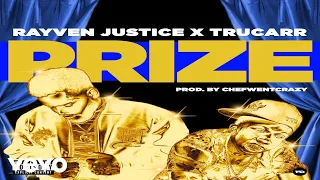 Rayven Justice - Prize (feat. Trucarr) [OFFICIAL VIDEO] ft. TruCarr