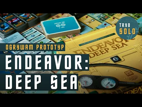 Endeavor: Deep Sea | prezentacja prototypu i pierwsze wrażenia