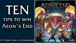 Ten Tips to Win at Aeon's End (at every level of experience)