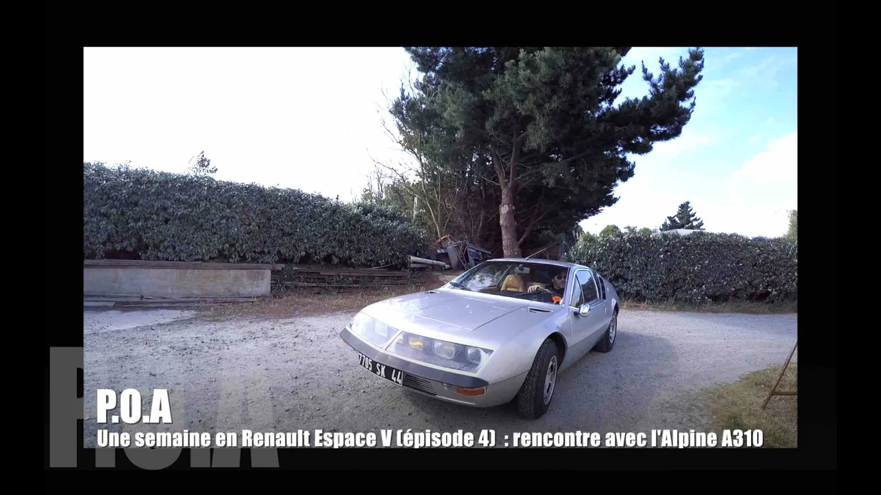 Une semaine en Renault Espace V🇫🇷 : l'Alpine A310 et la famille Crespel (4/8)