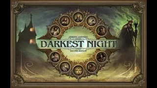 Darkest Night Second Edition Playthrough Part Three