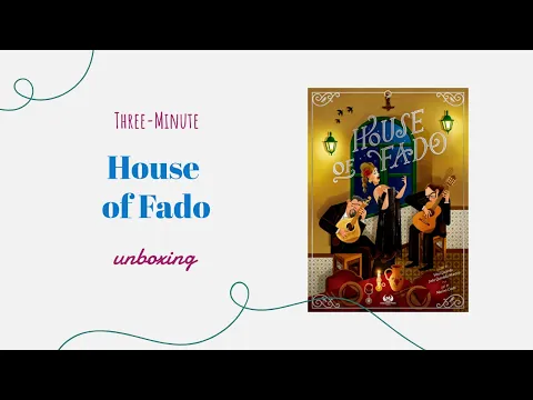 House of Fado - 3-Minute Unboxing