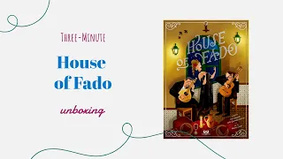 House of Fado - 3-Minute Unboxing