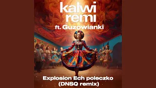Explosion Ech poleczko (DNSQ Remix)