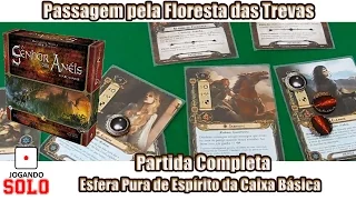 Senhor dos Anéis - Passagem pela floresta das Trevas Esfera Pura de Espirito Partida Completa