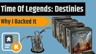 Time of Legends: Destinies - Why I Backed It