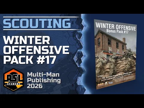 Advanced Squad Leader Scouting Report 84 - Winter Offensive Pack 17