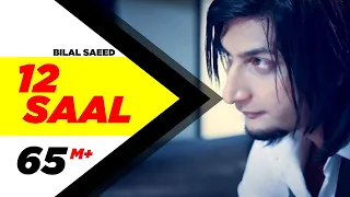 12 Saal | Bilal Saeed | Twelve | Punjabi Songs | Speed Records