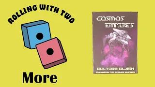 Rolling With More: Cosmos: Empires – Culture Clash