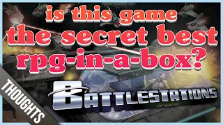 I'm going to ramble about BATTLESTATIONS, the secret best RPG-in-a-box around?