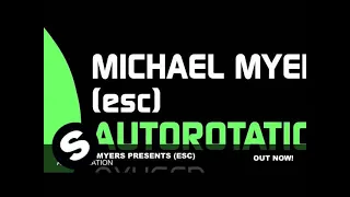 Michael Myers pres. [esc] - Autorotation (Original Mix)