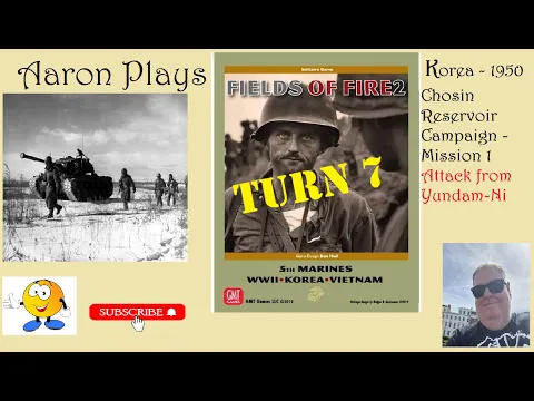 FIELDS OF FIRE 2: Korea 1950 - Chosin Reservoir Campaign - Mission1-Turn 7