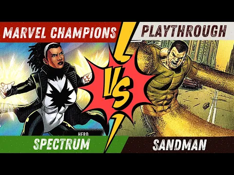 Marvel Champions Playthrough | Spectrum Vs Sandman | Game #2
