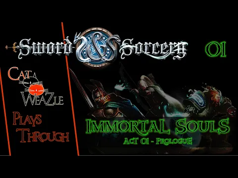 Sword & Sorcery Immortal Souls | Prologue | Act 1 Quest 1 | Three Crept Around A Crypt
