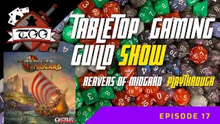 Tabletop Gaming Guild Show: Reavers of Midgard Board Game Playthrough