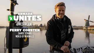 Ferry Corsten live from de Zaanse Schans, The Netherlands || Armada Unites Livestream (4K)