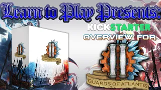 Learn To Play Presents: A Kickstarter Overview For Guards Of Atlantis  2