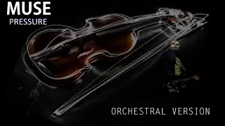 Muse - Pressure [Orchestral Cover]