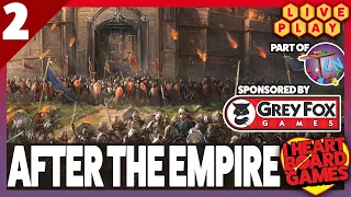 After The Empire (Sponsored by Grey Fox Games. Part of TLN's 24 Hours of Board Game streaming)