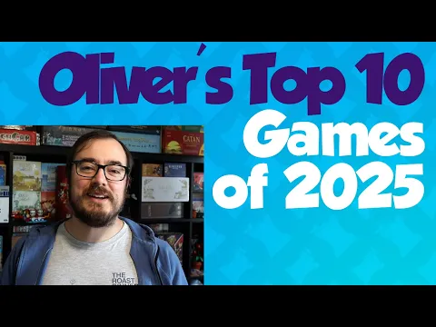 Top 10 Games of 2025 - with Oliver East