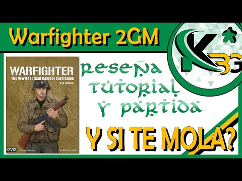 💣Warfighter: 2GM💣 | 🔎 Reseña, Tutorial & Partida | ✔ Y si te mola?