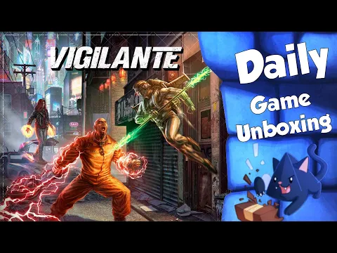 Vigilante - Daily Game Unboxing