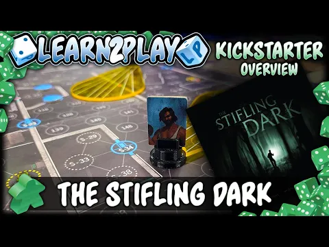 Learn to Play Presents: The Stifling Dark Kickstarter overview