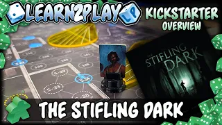 Learn to Play Presents: The Stifling Dark Kickstarter overview