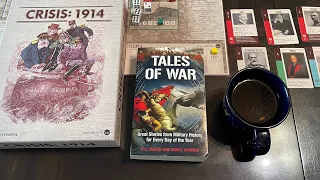 Coffee with Kilroy: Tales of War - Crisis 1914 (August 4, 1914) & AAR
