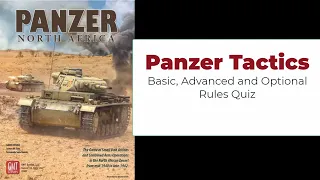 Panzer Tactics - Quiz of the Basic, Advanced and Optional Rules