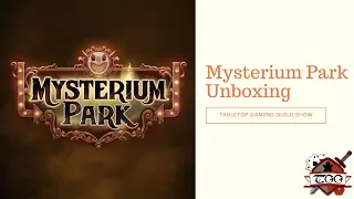 Mysterium Park Board Game Unboxing