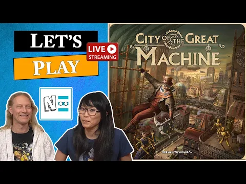 CITY OF THE GREAT MACHINE - 2 Player Co-op - Live Board Game Playthrough & Review e141