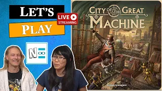 CITY OF THE GREAT MACHINE - 2 Player Co-op - Live Board Game Playthrough & Review e141