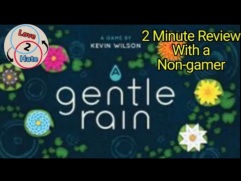 A Gentle Rain - 2 Minute Review with a Non-gamer
