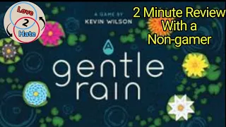 A Gentle Rain - 2 Minute Review with a Non-gamer