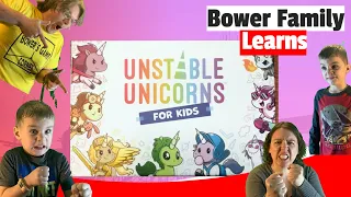 Bower Family Learns Unstable Unicorns For Kids