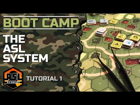 Advanced Squad Leader Tutorial #1 - The ASL System