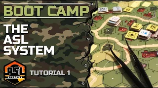 Advanced Squad Leader Tutorial #1 - The ASL System