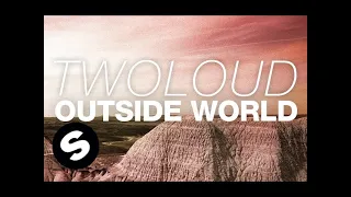 twoloud - Outside World (Original Mix)