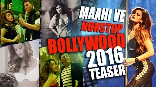 Teaser : Maahi Ve Nonstop Bollywood 2016 | T-Series