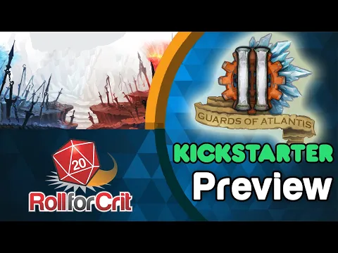 Guards of Atlantis II Kickstarter Preview | Roll For Crit