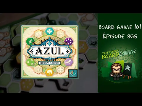 Board Game 101 (EP356) Azul: Le Jardin de la Reine - Règles et critique