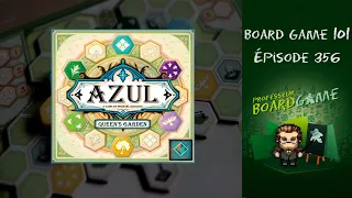 Board Game 101 (EP356) Azul: Le Jardin de la Reine - Règles et critique
