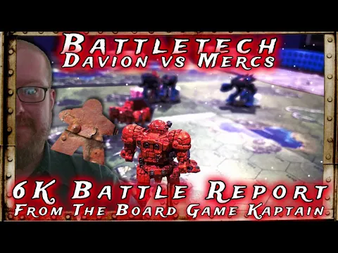 Battletech Battle Report Davion vs Mercs 6k