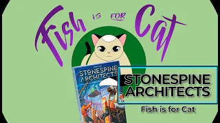 Stonespine Architects: Kickstarter Edition - Unboxing