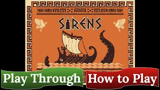 Sirens: How to Play & Play Through